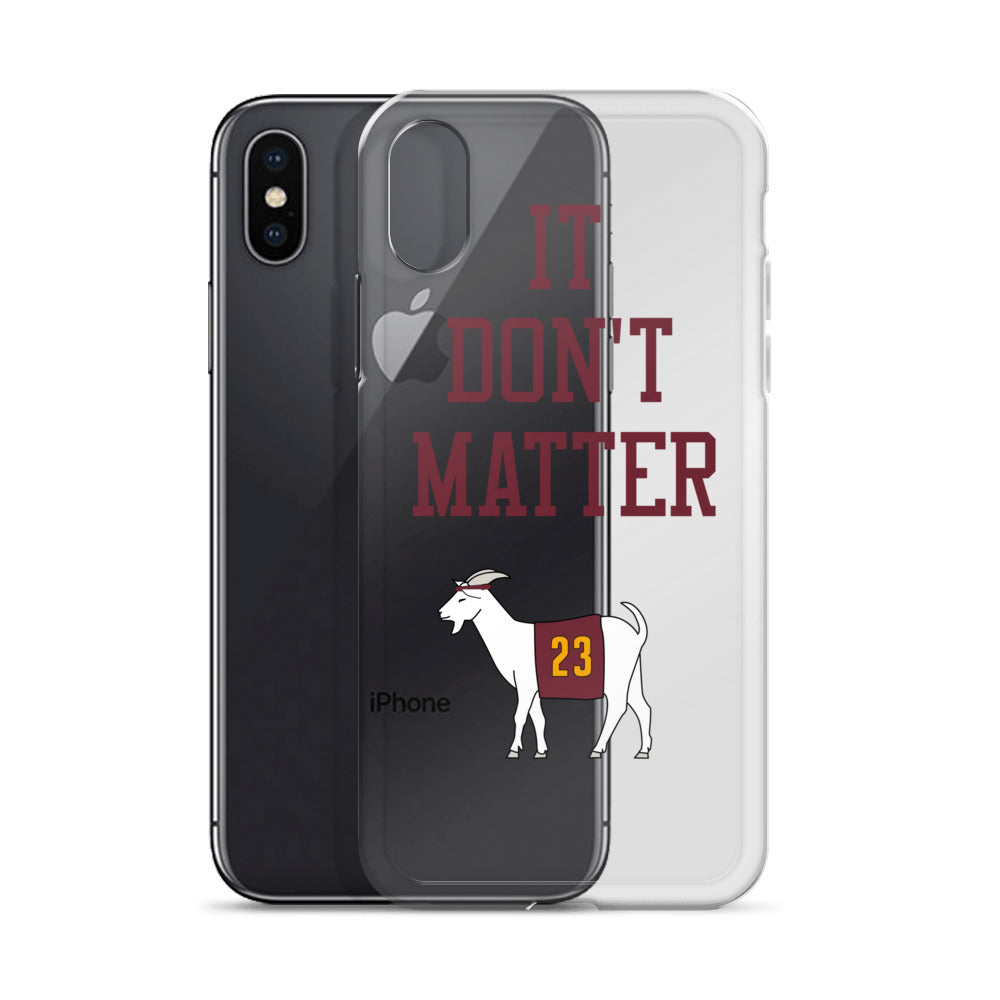 It Don't Matter iPhone Case
